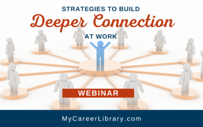 Strategies to Build Deeper Connection at Work