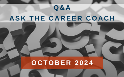 Q&A | Ask the Career Coach October 2024