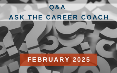 Q&A | Ask the Career Coach February 2025