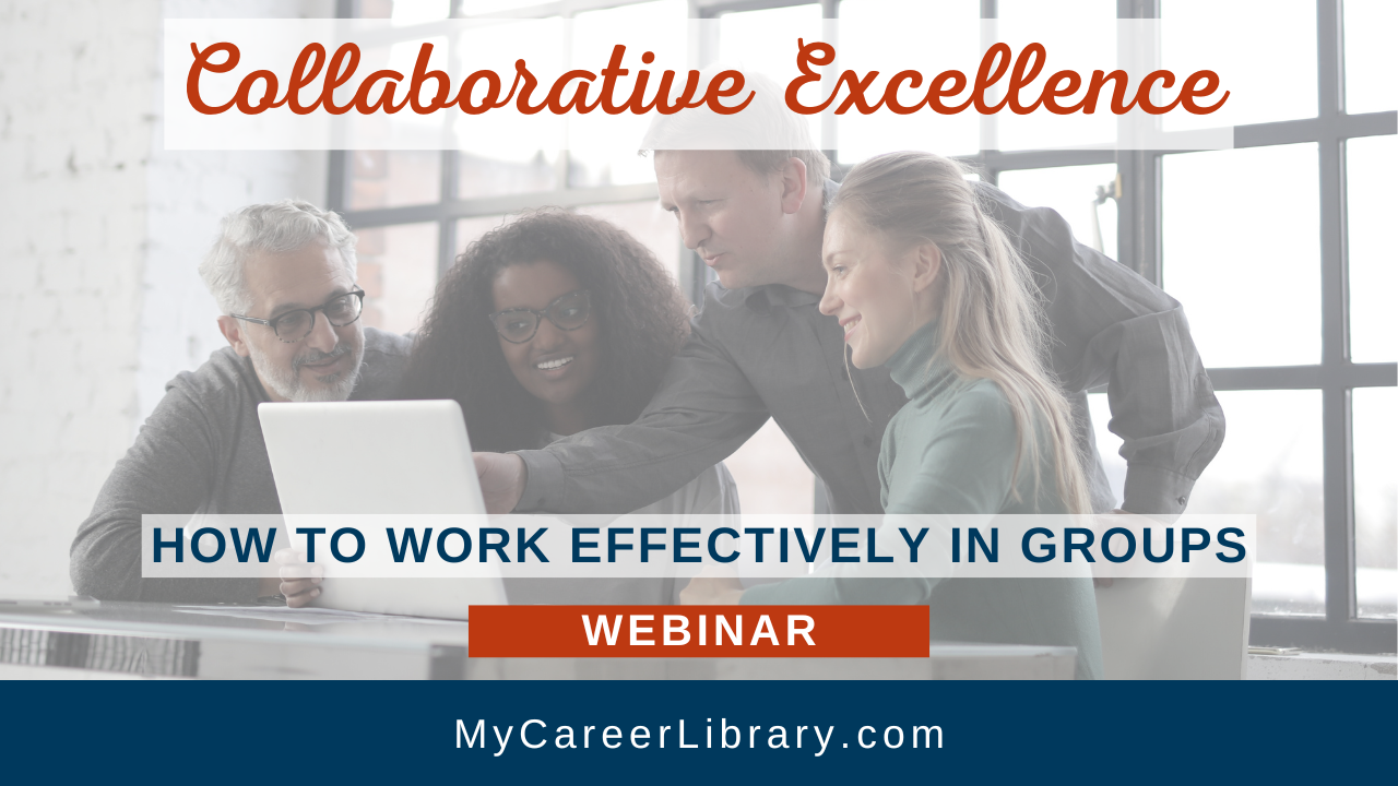 Collaborative excellence how to work effectively in groups the