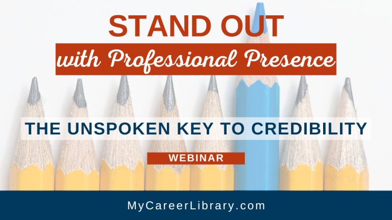 Stand Out with Professional Presence: The Unspoken Key to Credibility