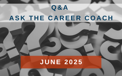 Q&A | Ask the Career Coach June 2025