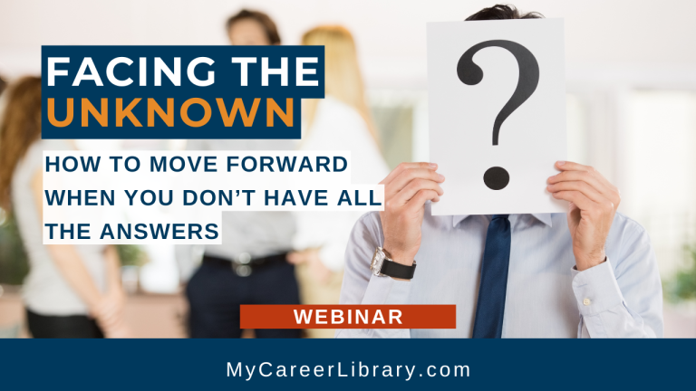 Facing the Unknown: How to Move Forward When You Don’t Have All the Answers